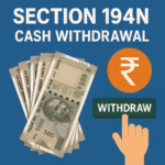 Section 194N TDS On Cash Withdrawal from Bank