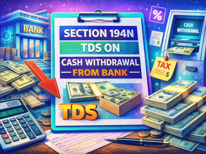 Section 194N TDS On Cash Withdrawal from Bank