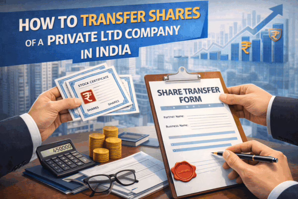 How to Transfer Shares of a Private Limited Company in India
