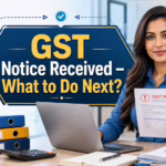 GST Notice Received – What to Do Next