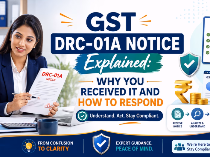 GST DRC-01A Notice Explained Why You Received It and How to Respond