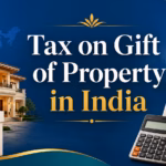 Tax on Gift of Property in India