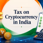 Tax on Cryptocurrency in India