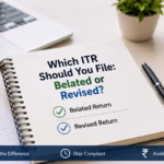 Which ITR Should You File Belated or Revised