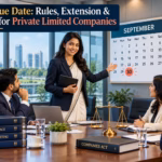 AGM Due Date Rules, Extension & Penalty for Private Limited Companies